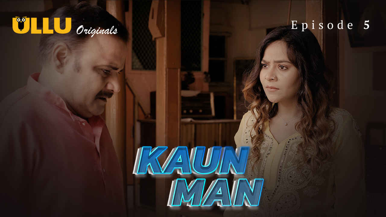 Desire’s Playground: Kaun Man 2024 – The Forbidden Episode 5