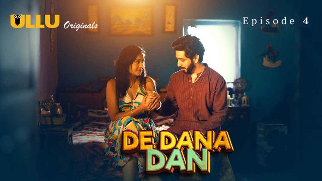 De Dana Dan 2024: Episode 4 – A Wild Night Of Raw Passion And Forbidden Desires