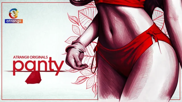 Panty 2024: Atrangii Originals’ Hot Hindi Xxx Short Film That’ll Leave You Breathless