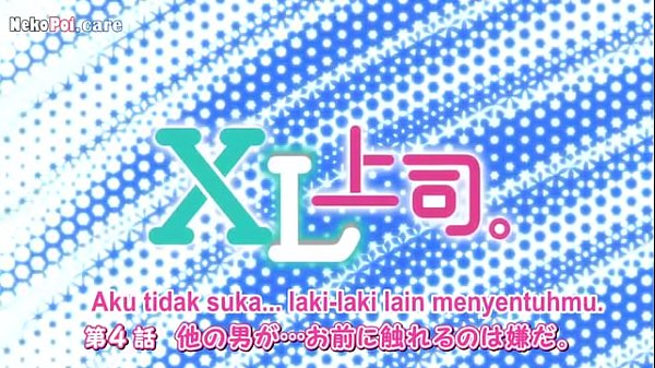 Nonton Xl Joushi Episode 4 Sub Indo, Adegan Panas Bikin Merem Melek
